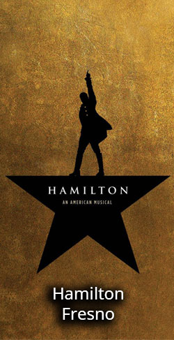 Hamilton Fresno Tickets